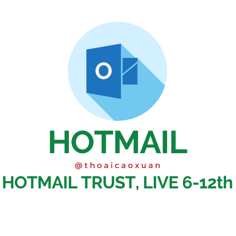Hotmail TRUST live 6 đến 12 tháng