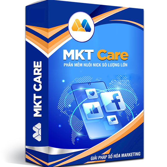 MKT CARE - Phần Mềm NUÔI NICK FACEBOOK 2022