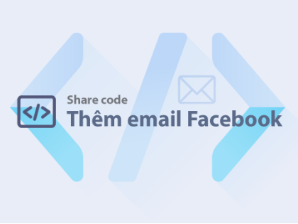 Share Code Thêm Mail Mới Vào Tài Khoản Facebook Không Bị Checkpoint