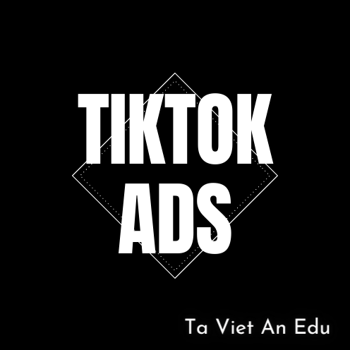 [CHUYÊN SỈ] TK TIKTOK ADS Việt trả sau lách thuế 